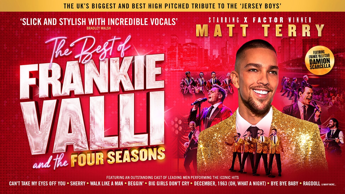 The Best of Frankie Valli & The Four Seasons featuring Matt Terry